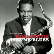 King Curtis - Jazz Me Blues (2018)