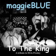 Blue Maggie - To the King (2014)