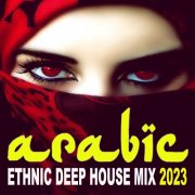 VA - Arabic Ethnic Deep House Mix 2023 (2023)