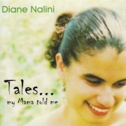 Diane Nalini - Tales... My Mama Told Me (2004)