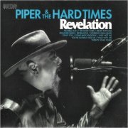 Piper & The Hard Times - Revelation (2024) [CD Rip]