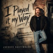 Jacques Rautenbach - I Played It My Way (2026) [Hi-Res]