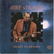 Dire Straits - Ticket To Heaven (2CD) (1992) CD-Rip