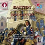 The BBC Concert Orchestra, Vernon Handley - Edgar Bainton: Symphony No. 3 / Rutland Boughton: Symphony No. 1 "Oliver Cromwell" (2007)