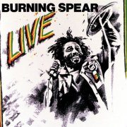 Burning Spear - Live (Live At Rainbow Theatre, London, England 1977) (1977)