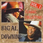 Big Al Downing - Classic Collection, Vol. 1, 2 & 3 (2012)