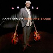 Bobby Broom - Song and Dance (2007)