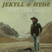 Whey Jennings - Jekyll & Hyde (2024)