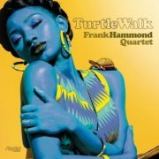 Frank "Hammond" Quartet - Turtle Walk (2021)