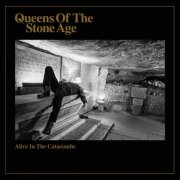 Queens Of The Stone Age - Alive in the Catacombs (2025) [Hi-Res]