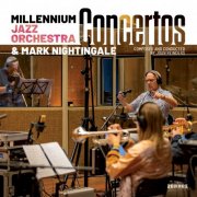 Millennium Jazz Orchestra, Mark Nightingale & Joan Reinders - Concertos (2025) [Hi-Res]