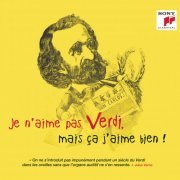 VA - Je n'aime pas Verdi, mais ça j'aime bien ! (2019)