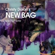 Christy Doran's New Bag - Elsewhere (2015)