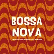 VA - Bossa Nova-The Brazilian Music That Seduced The World 1958-62 (Remastered) (2018) [Hi-Res]