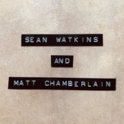 Sean Watkins, Matt Chamberlain - Sean Watkins and Matt Chamberlain (2020)