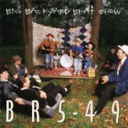 BR5-49 - Big Backyard Beat Show (1998)