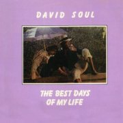 David Soul - The Best Days of My Life (1981)