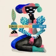 Sonido Amazonico - 250µg (2019)