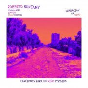 Roberto Boksamy - Canciones Para un Nino Perdido (2023) Hi Res