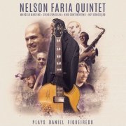 Nelson Faria Quintet - Plays Daniel Figueiredo (2020) [Hi-Res]