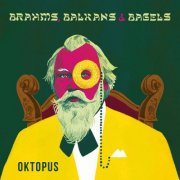 Oktopus - Brahms, Balkans & Bagels (2025) [Hi-Res]