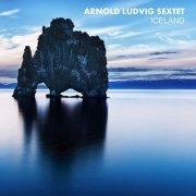 Arnold Ludvig Sextet - Iceland (2016)