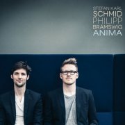 Stefan Karl Schmid & Philipp Brämswig - Anima (2015)