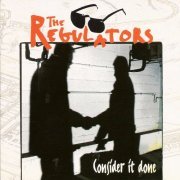 The Regulators - Consider It Done (2010)