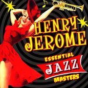 Henry Jerome - Essential Jazz Masters (2012)