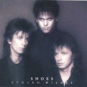 Shoes - Stolen Wishes (1989)