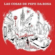 Pepe Da rosa - Las Cosas De Pepe Da Rosa (Remasterizado 2022) (2022) Hi-Res