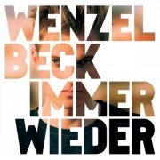 Wenzel Beck - Immer wieder (2019)