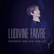 Ludivine Faivre - Emporte-moi (Live) (2025) Hi-Res