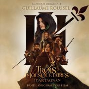 Guillaume Roussel - Les 3 Mousquetaires : D'Artagnan (Bande originale du film) (2023) [Hi-Res]