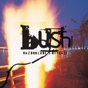 Bush - Razorblade Suitcase (Remastered) (1996) Hi-Res