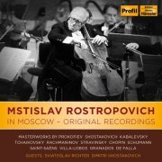 Mstislav Rostropovich - Mstislav Rostropovich In Moscow - Original Recordings (2019)