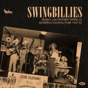 Swingbillies - Hillbilly & Western Swing On Modern/Colonial/Flair 1947-52 (2009)