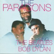 The Paragons - Sing The Beatles and Bob Dylan (1998)