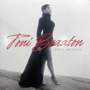 Toni Braxton - Spell my Name (2020) LP