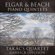 Takács Quartet & Garrick Ohlsson - Elgar & Beach: Piano Quintets (2020) [Hi-Res]