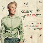 Clay Aiken - Christmas Bells Are Ringing (2024) [Hi-Res]