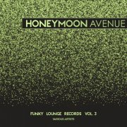 VA - Honeymoon Avenue (Funky Lounge Records), Vol. 3 (2019)