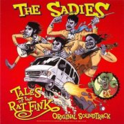 The Sadies - Tales of the Ratfink: Original Soundtrack (2006)