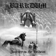 Bärkdum - Journey to the Helheim (2025)