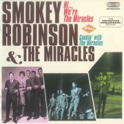 Smokey Robinson & The Miracles - Hi.., We're The Miracles / Cookin' With The Miracles (2013)