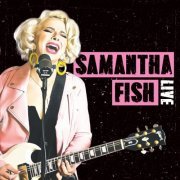 Samantha Fish - Live (Live) (2022)