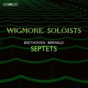 Wigmore Soloists - Beethoven and Berwald: Septets (2023)