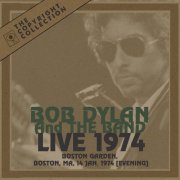 Bob Dylan - The 50th Anniversary Collection: 1974 (Live at Boston Garden, Boston, MA, 14 Jan 1974 [evening]) (2024)