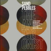 Sand Pebbles - The Antagonist (2024)