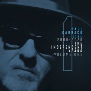 Paul Carrack - Paul Carrack Live: The Independent Years, Vol. 1 (2000-2020) (2020) [Hi-Res]